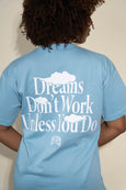 Dreams Tee